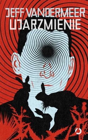 Jeff VanderMeer   Ujarzmienie 064942,1